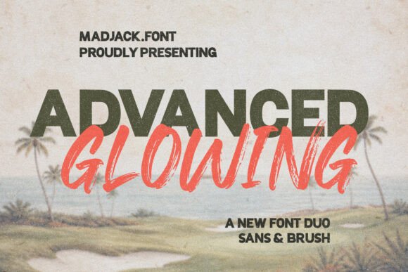 Advance Glowing: A Handcrafted Font Duo for Timeless Designs