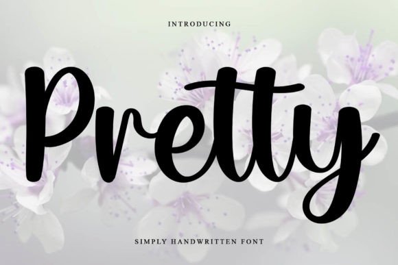 Discover the Elegance of Pretty: A Script Font with Soul