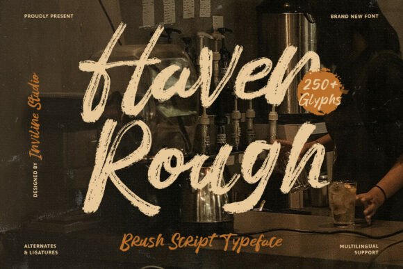 Haven Rough: The Artisan Brush Script for Authentic Branding