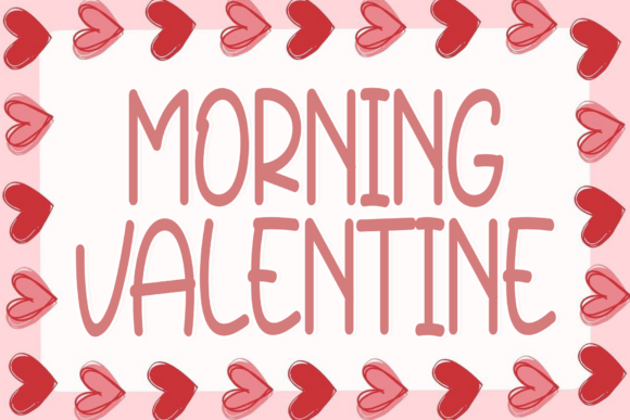 Morning Valentine: A Modern Script for Elegant Design